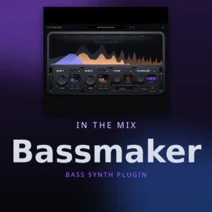 In The Mix Bassmaker